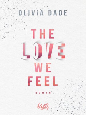 cover image of The Love we feel